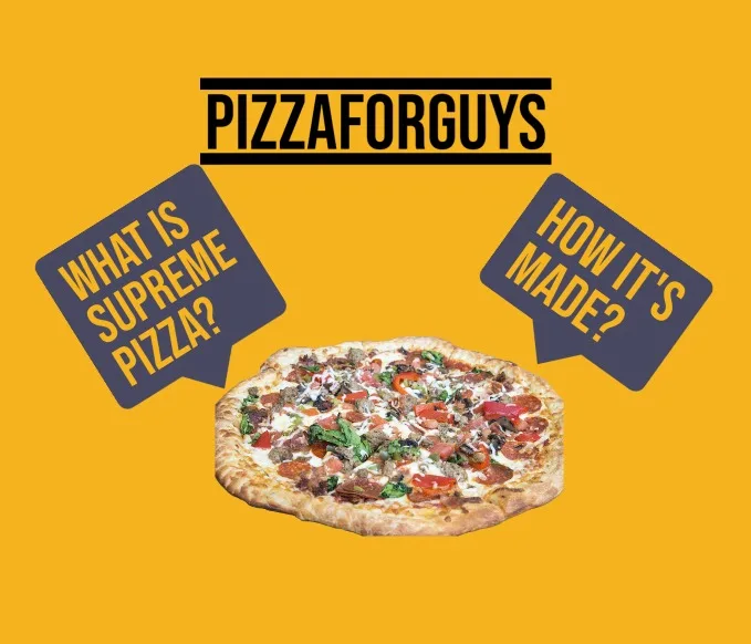 What Is On A Supreme Pizza?