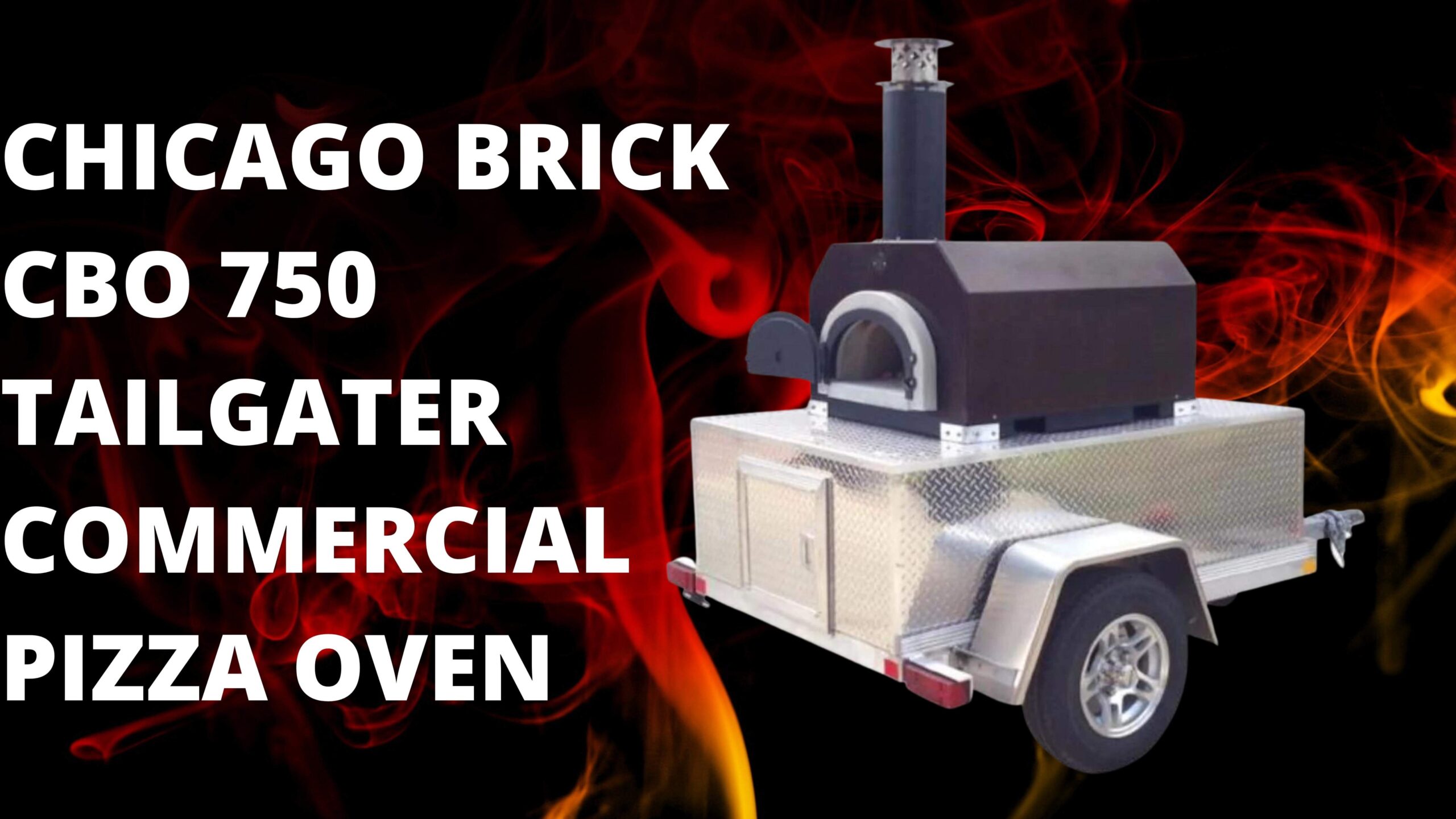 chicago brick oven cbo 750 tailgater commercial pizza oven with flames in background