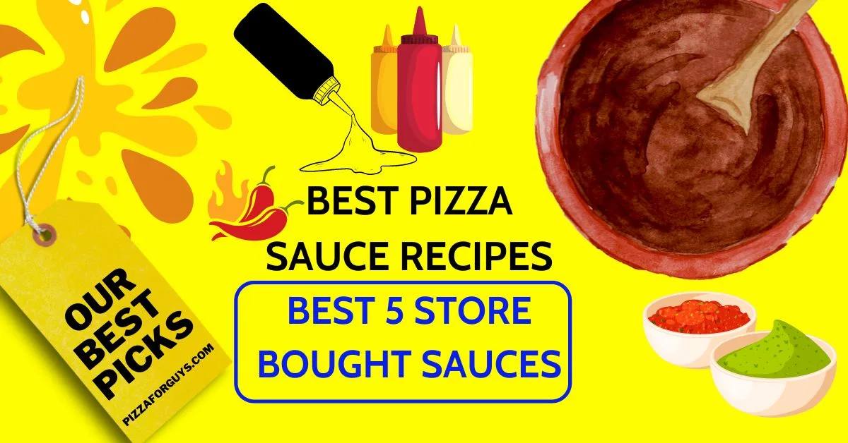 4 Best Pizza Sauces and their Recipes
