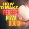 featured image of post how to make perfect pizza dough