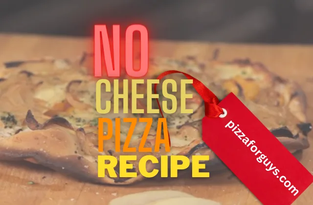 No Cheese Pizza Recipe : Cheeseless Pizza